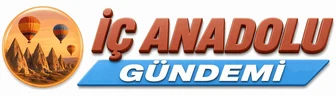 İç Anadolu Gündemi